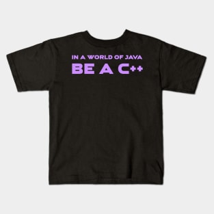 In a World of Java Be a C++ Programming Kids T-Shirt